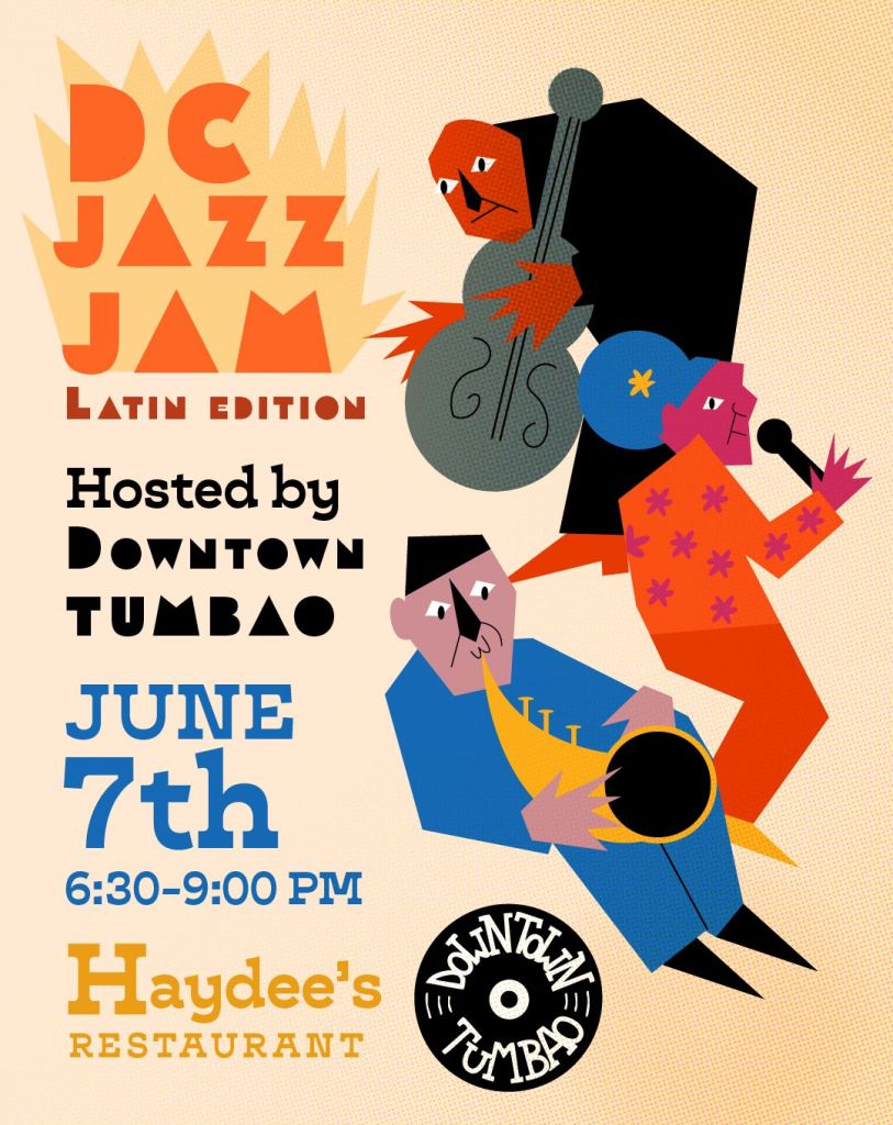 Sunday 6/7/26: DC Jazz Jam’s next Latin jam with Downtown Tumbao!